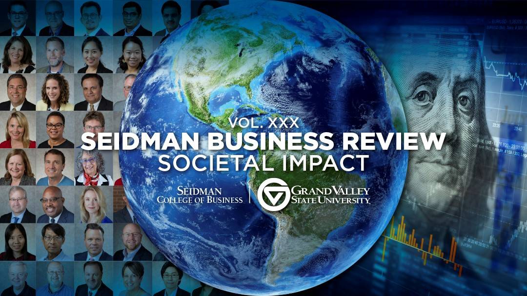 volume xxx Seidman business review magazine title with pictures of planet earth, faculty, and money